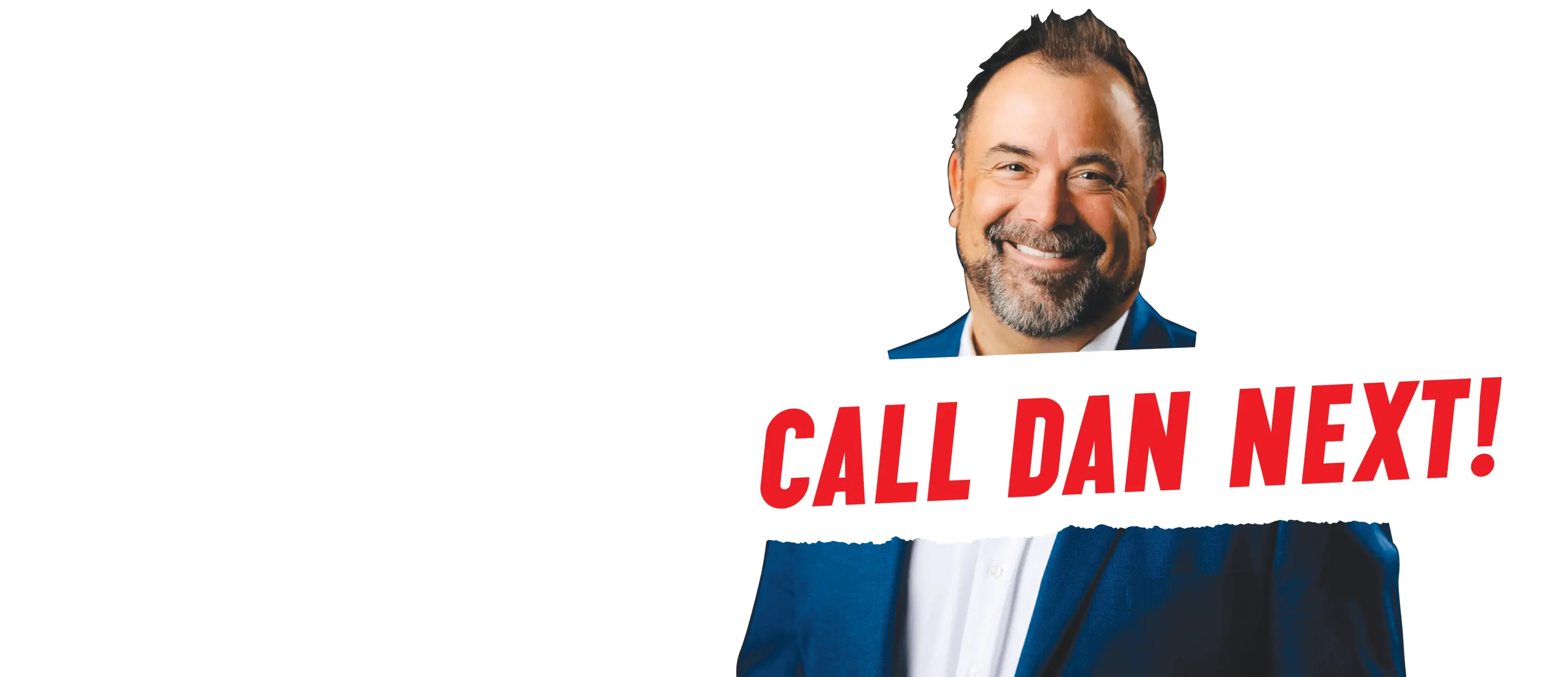 Injured? Call Dan Next!